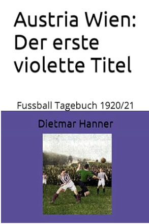 Cover: Austria Wien: Der erste violette Titel