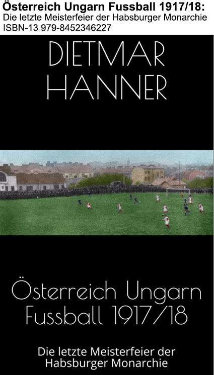 Cover: Österreich Ungarn Fussball 1917/18